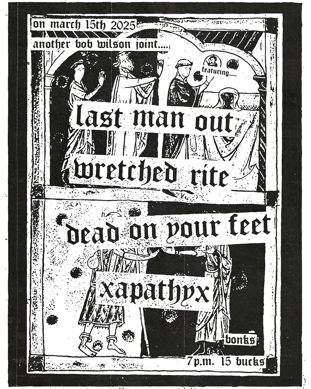 Last Man Out, Wretched Rite, DOYF, Apathy