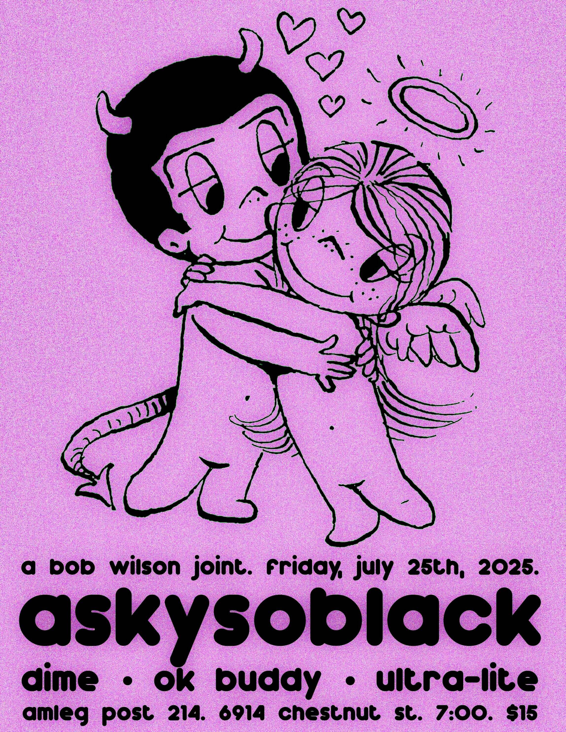 Askysoblack,Dime,Ok Buddy,Ultra-Lite