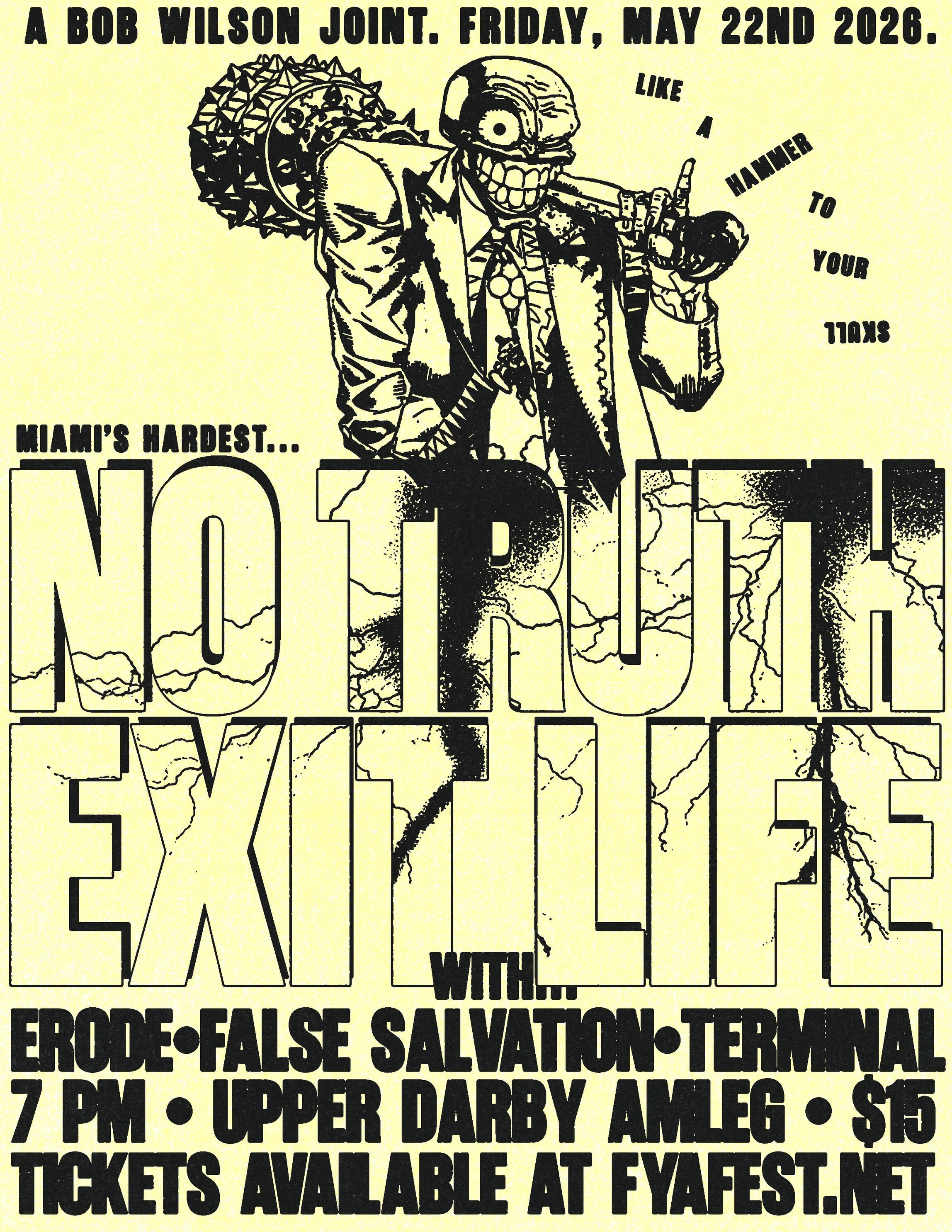 No Truth/Exit Life/Erode/False Salvation/Terminal